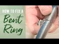 How to Fix a Bent Ring