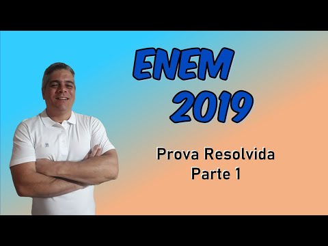 Enem 2019 - Resolução comentada (1ª Parte)