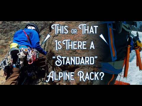 Alpine Climbing Rack: Gear to Always Bring, Gear that is Route Dependent; a Mount Bancroft Study