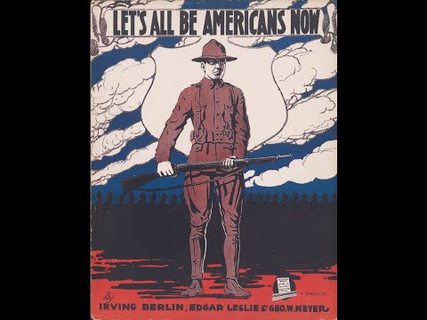 Let's All Be Americans Now (1917)