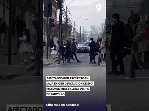 Afectados por proyecto en Laja exigen devolución de $90 millones tras fallida venta de parcelas
