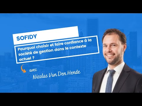 Pourquoi choisir et faire confiance à Sofidy dans le contexte actuel ?