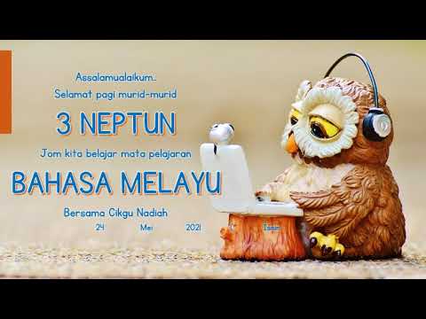, title : 'Bahasa Melayu Tahun 3 SK Lereh - 24.5.2021'