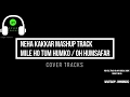 Neha Kakkar Mashup Karaoke Track Mile Ho Tum Humko Oh Humsafar Tony Kakkar Cover Tracks
