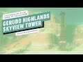 The Legend of Zelda: Tears of the Kingdom - Gerudo Highlands Skyview Tower Gameplay Walkthrough