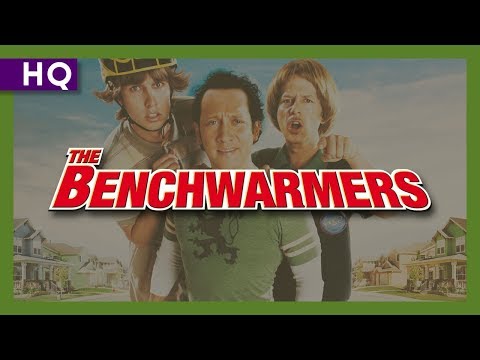 The Benchwarmers (2006) Trailer