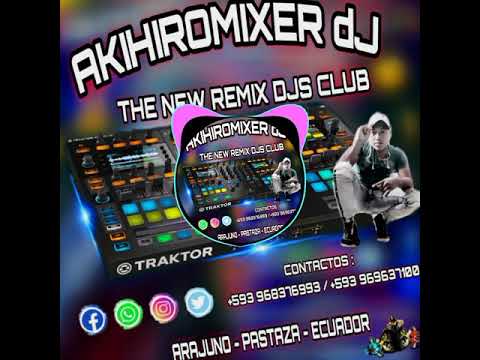 105 - BPM - QUIERO TOMAR - YAKU RUNAS FT AKIHIROMIXER DJ ( EXTENDED REMIX 2021 )