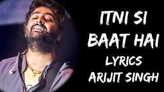 Itni Si Baat Hai Mujhe Tumse Pyar Hai (Lyrics) - A