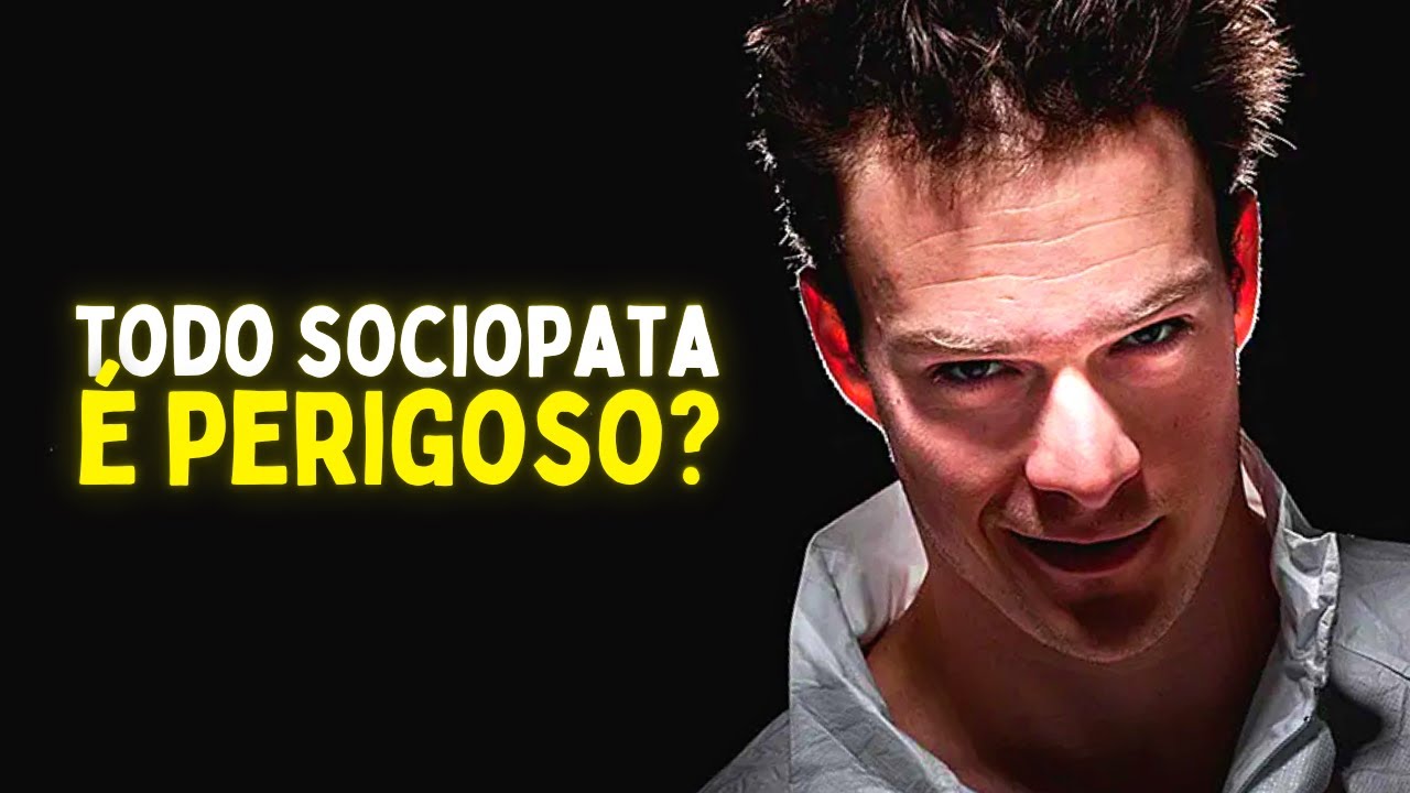 TODO SOCIOPATA É PERIGOSO? PSICÓLOGO RESPONDE!