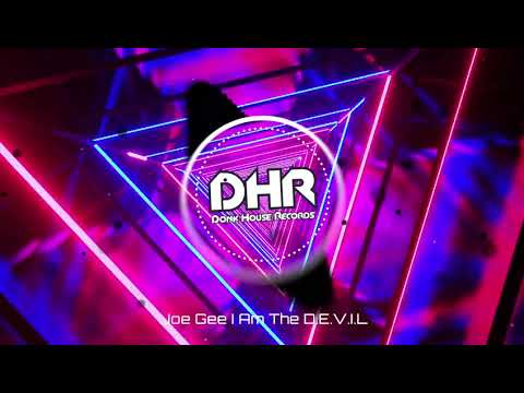 Joe Gee - I Am The D.E.V.I.L - DHR