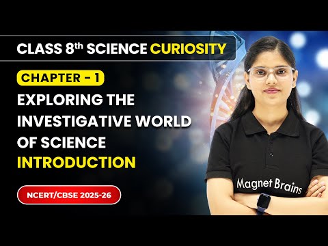 Class 8 Science Curiosity Book – Full Book Overview NCERT CBSE 2025 26 New Syllabus Explained