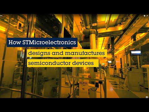How ST designs and manufactures semiconductor devices