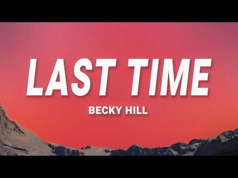 Becky Hill - Last Time (Acoustic) (Lyrics)