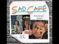 Feel Like Dying - Sad Cafe