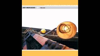 Hey Mercedes - ''Hey Mercedes EP (2000)'' [Full Album]