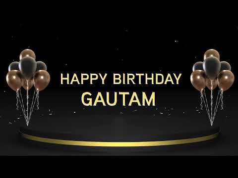 Wish you a very Happy Birthday Gautam