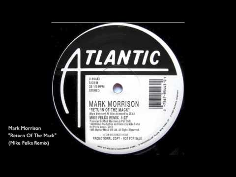 Mark Morrison - Return Of The Mack (Mike Felks Remix)
