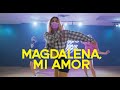 Magdalena Mi Amor - DLG / AJ JUAREZ Choreography / Latin Fusion