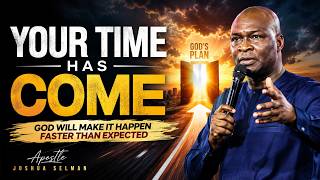 Download lagu Your Time Has Come: God Will Make It Happen Faster Than Expected | Apostle Joshua Selman mp3 Download lagu Your Time Has Come: God Will Make It Happen Faster Than Expected | Apostle Joshua Selman mp3
