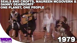 Seals And Crofts, Maureen McGovern, Danny Deardorff - One Planet, One People | 1979 | MDA Telethon