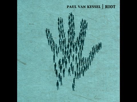 Paul van Kessel - Riot (Official Audio)