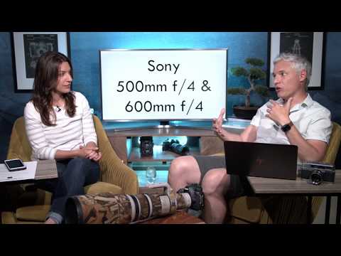 NEW Sony Lenses? 500mm & 600mm f/4 lenses will be important