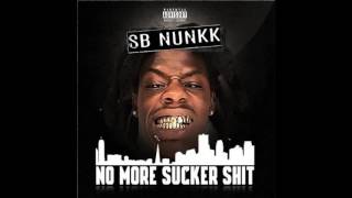 SB Nunkk | No More Sucker Shit (FULL MIXTAPE)