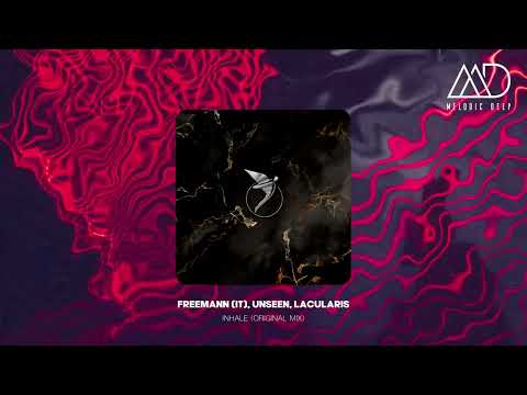 Freemann (IT), Unseen, LACULARIS - Inhale (Original Mix) [Astral Records]