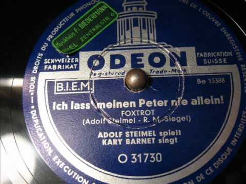 Adolf Steimel - (1 / 2 ) Letzte (Kriegs-) Tanzmusikaufnahme auf Odeon: Ich lass meinen Peter