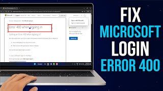 Fix Microsoft Account Error 400 When Signing In | Microsoft Login Prob