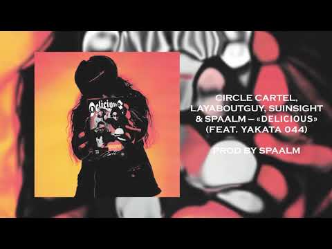 Laya, Suinsight & Spaalm — Delicious (feat. YAKATA 044)