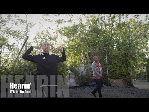 LTB ft. Bo Deal - Hearin' (Music Video)