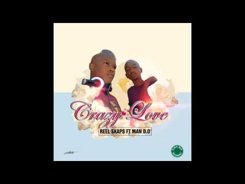 Reel Skaps Feat Man D.O - Crazy Love Radio Edit PROMO