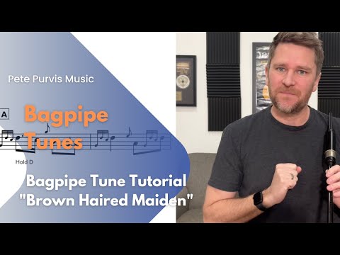 Learn Brown Haired Maiden on the Bagpipes - Slow & Easy on Practice Chanter w/ Sheet Music