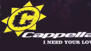 Cappella - I Need Your Love (T.S.O.C. Mix)