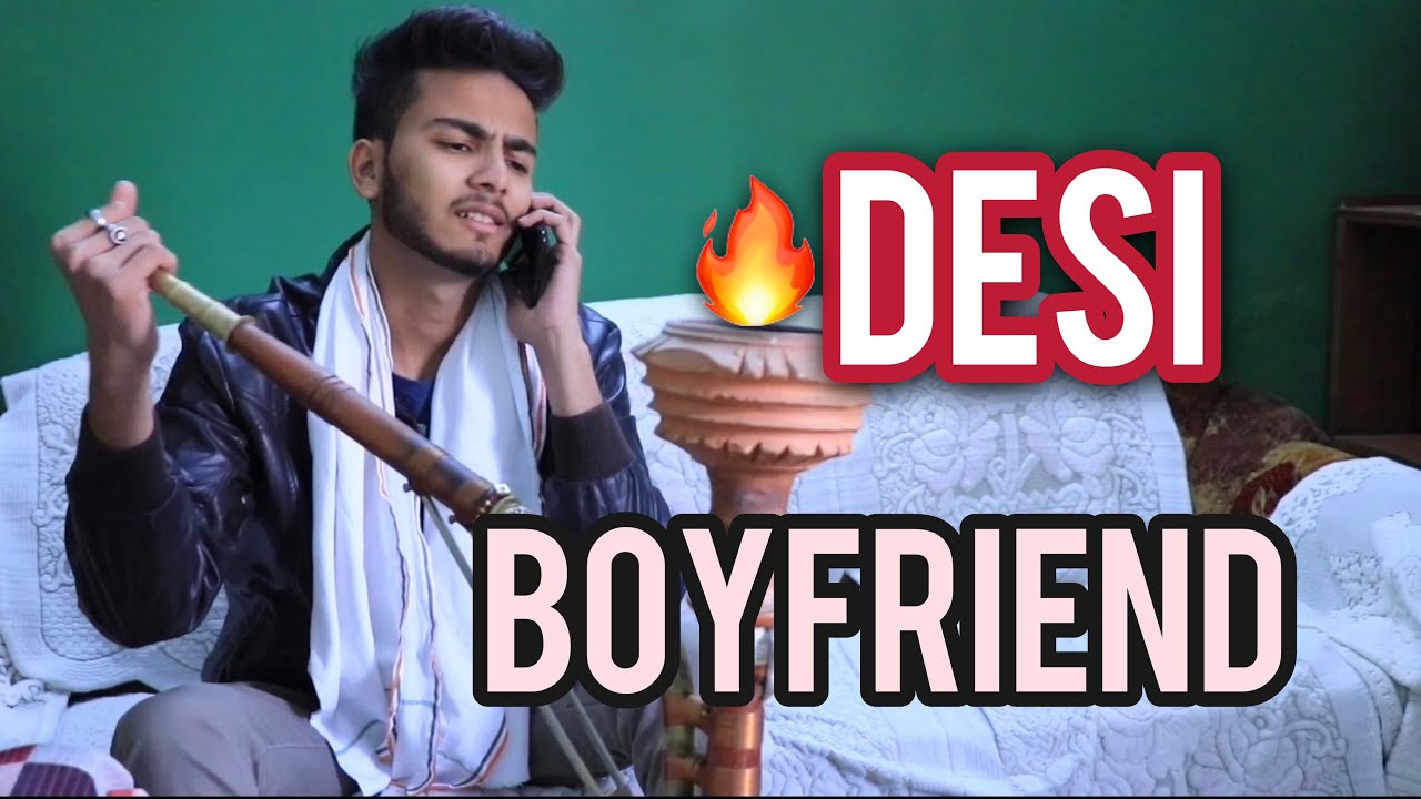 DESI BOYFRIEND - | Elvish Yadav |