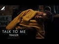 TALK TO ME | Official Trailer 2 | Altitude Films