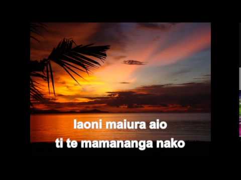 Iaoni maiura aio ti te mamananga nako.....by Mwaroti Rimon.