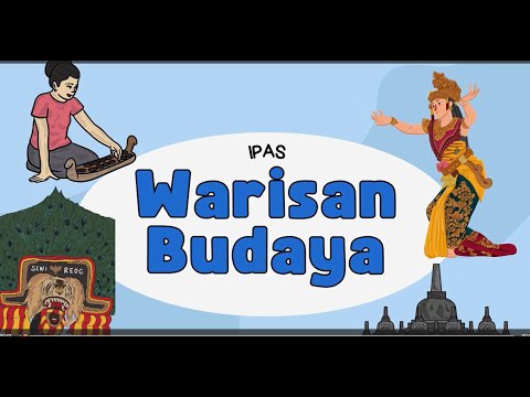 Video Pembelajaran Materi WARISAN BUDAYA IPAS Kelas V
