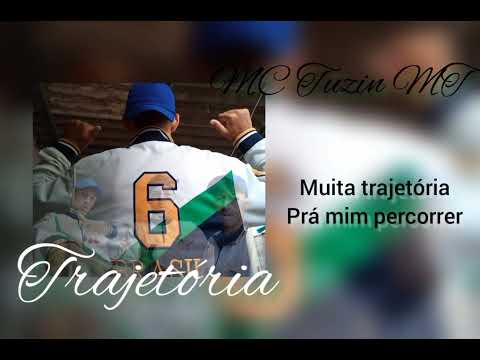 MC Tuzin MT - TRAJETÓRIA (Áudio oficial)