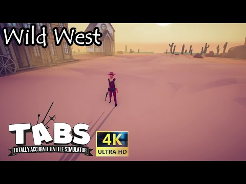 【TABS】 Campaign - Wild West - ALL LEVELS Walkthrough (Totally Accurate Battle Simulator)