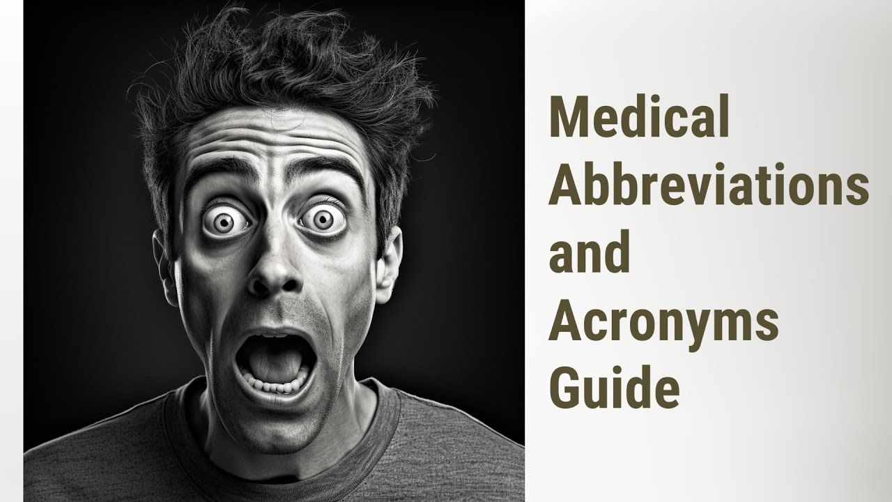 Cracking the Code: A Guide to Medical Abbreviations and Acronyms