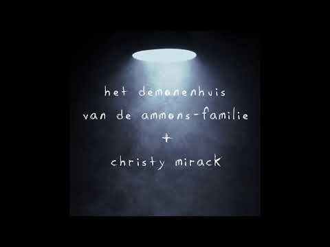 XLIX - Het Demonenhuis van de Ammons-familie + Christy Mirack