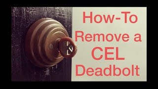 [88] How to Remove a CEL/Arrow Deadbolt!