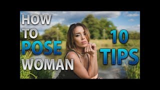 How To Pose Women- 10 Quick Tips