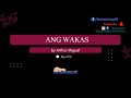 Ang Wakas - Arthur Miguel ft. Trisha Macapagal Acoustic Guitar Karaoke (Male/Female/Lower Key)