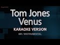 Tom Jones - Venus (Instrumental) (Karaoke Version)