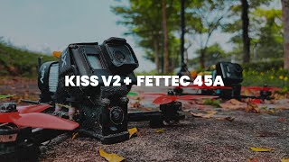 KISS V2 + Fettec 45A Freestyle Maiden | FPV Freestyle!