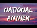 Lana Del Rey - National Anthem (Lyrics) | He says to be cool but i don't know how yet