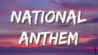 Lana Del Rey - National Anthem (Lyrics) | He says to be cool but i don&#39;t know how yet